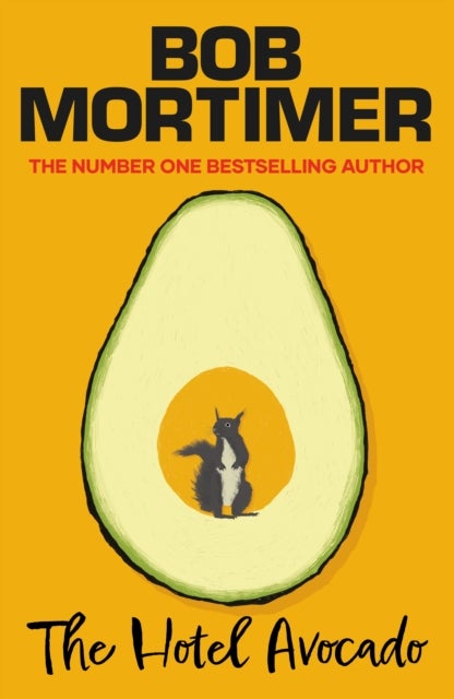 The Hotel Avocado - The number one bestselling novel from the multi-million selling author