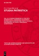 Papers Presented to the Fifth International Conference on Patristic Studies Held in Oxford 1967, Part II: Classica, Philosophica Et Ethica, Theologica, Augustiniana