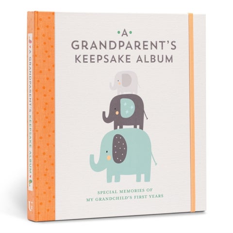 A Grandparent's Keepsake Album - Special Memories of My Grandchild’s First Years