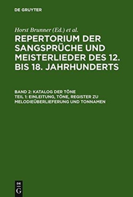 Katalog Der Tone: Bd. 2,1 Einleitung, Tone, Register Zu Melodieuberlieferung Und Tonnamen; Bd. 2,2 Register Zu Den Tonschemata