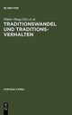 Traditionswandel und Traditionsverhalten