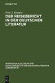 Der Reisebericht in Der Deutschen Literatur