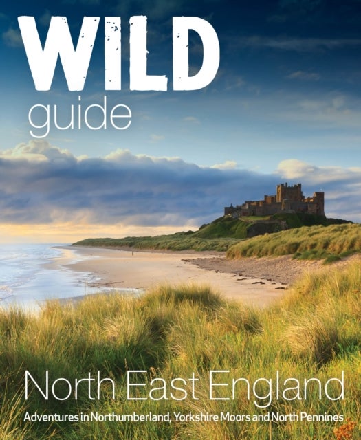 Wild Guide North East&nbsp;England