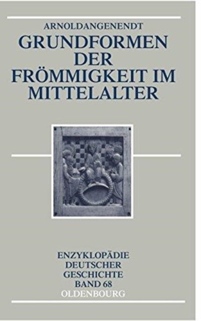 Grundformen Der Frommigkeit Im Mittelalter