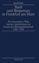 Stadt Und Burgertum in Frankfurt Am Main