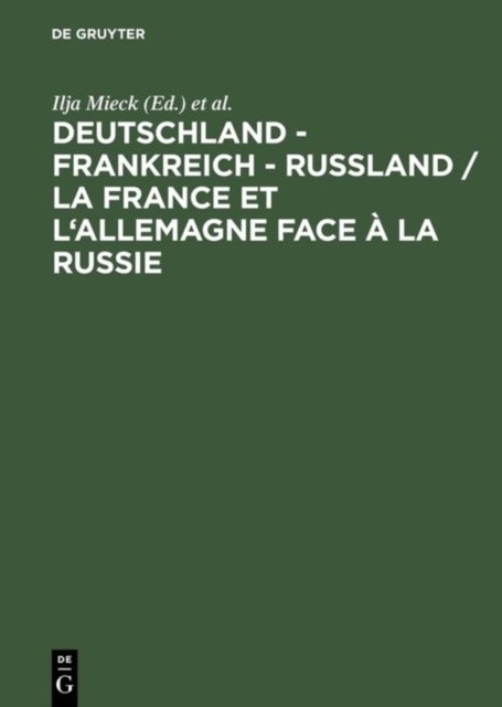 Deutschland - Frankreich - Rußland / La France et l'Allemagne face a la Russie