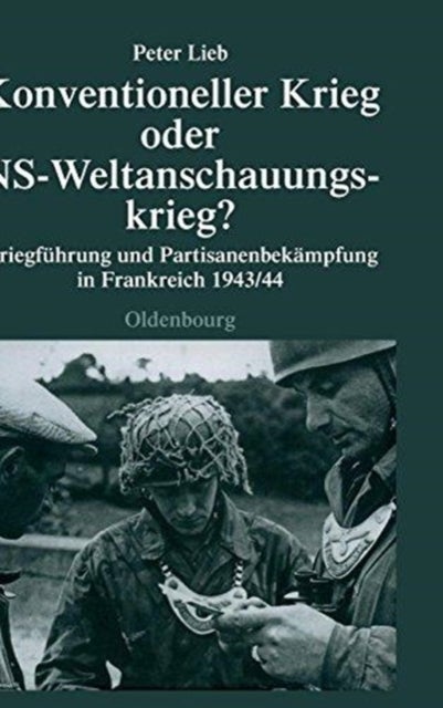 Konventioneller Krieg Oder NS-Weltanschauungskrieg?