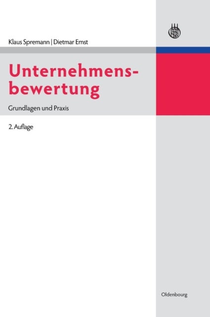 Unternehmensbewertung - Grundlagen Und PRAXIS