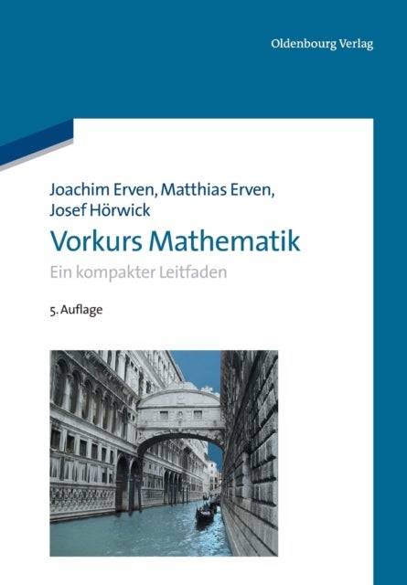 Vorkurs Mathematik - Ein Kompakter Leitfaden