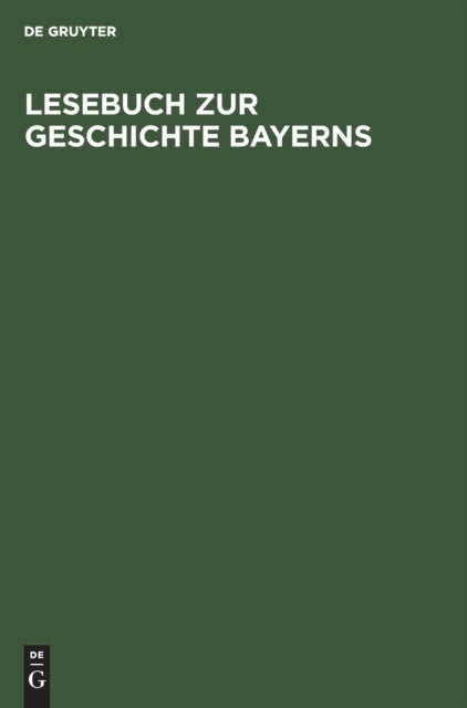 Lesebuch Zur Geschichte Bayerns