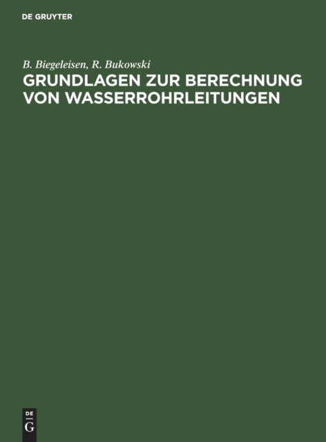 Grundlagen Zur Berechnung Von Wasserrohrleitungen
