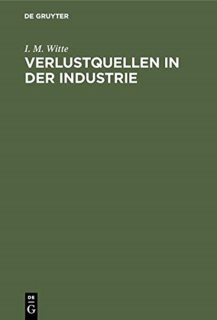 Verlustquellen in Der Industrie - (Waste in Industry)