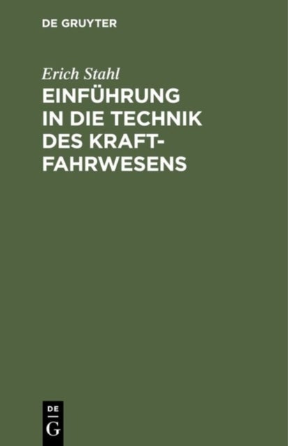 Einfuhrung in Die Technik Des Kraftfahrwesens