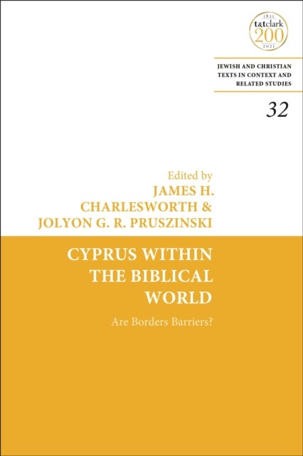 Cyprus Within the Biblical World - Are Borders Barriers?