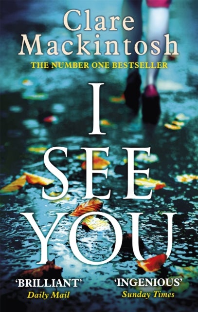 I see you - The addictive Number One Sunday Times Bestseller