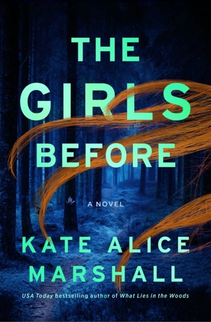The Girls Before - A Novel