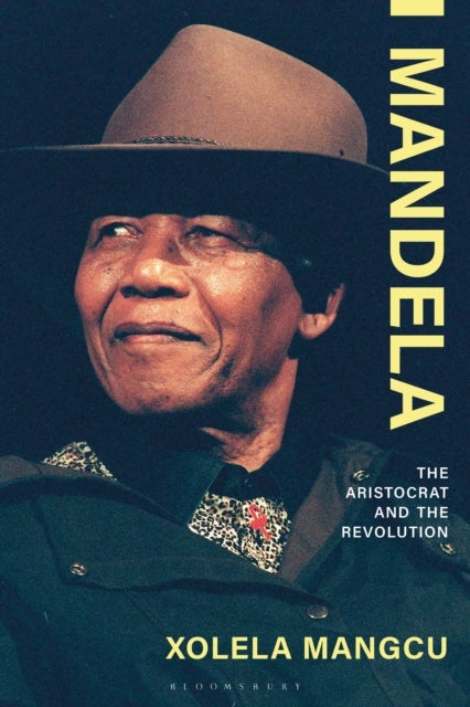 Mandela - The Aristocrat and the Revolution