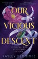 Our Vicious Descent