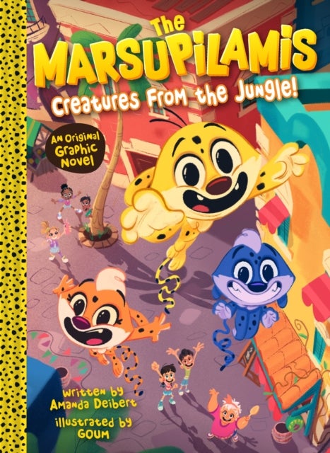 The Marsupilamis: Creatures from the Jungle! - An Original Graphic Novel
