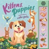 Kittens, Puppies and More Cute Pets