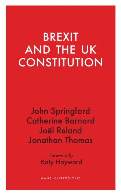 Brexit and the UK Constitution