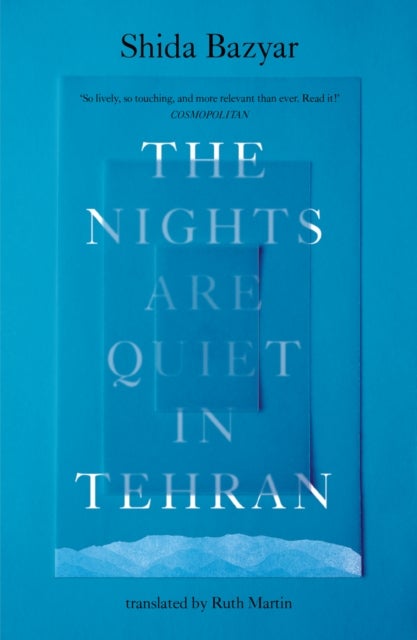 The Nights Are Quiet in Tehran - Shortlisted for the International Booker Prize 2026