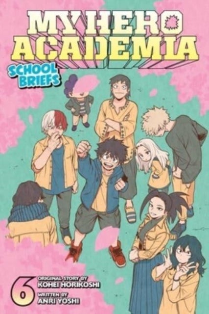 My Hero Academia: School Briefs, Vol. 6 - The Red Oni Won't Weep