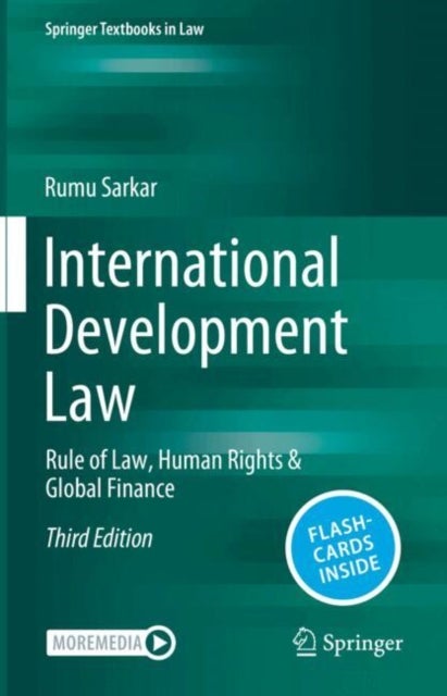 International Development Law - Rule of Law, Human Rights & Global Finance