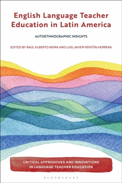 English Language Teacher Education in Latin America - Autoethnographic Insights