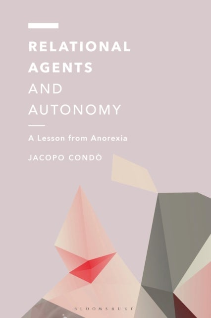 Relational Agents and Autonomy - A Lesson from Anorexia