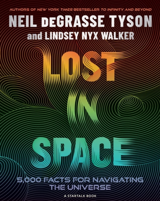 Lost in Space - 5,000 Facts for Navigating the Universe