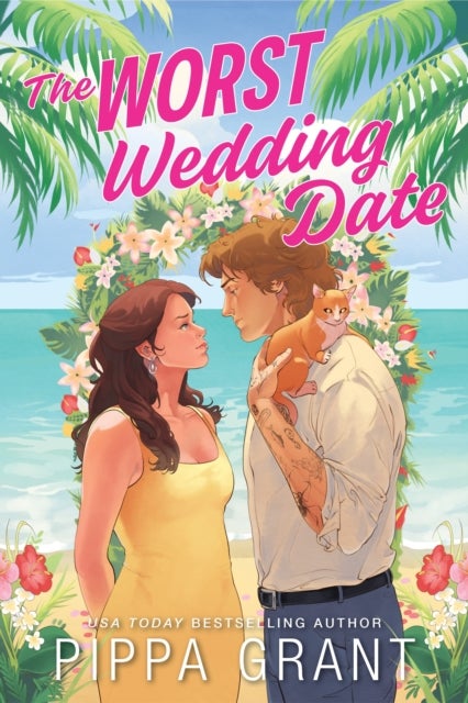 The Worst Wedding Date - Your New Enemies to Lovers Romance Obsession (Three BFFs and a Wedding Book 1)