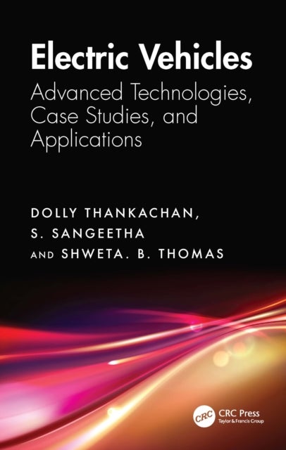 Electric Vehicles - Advanced Technologies, Case Studies, and Applications