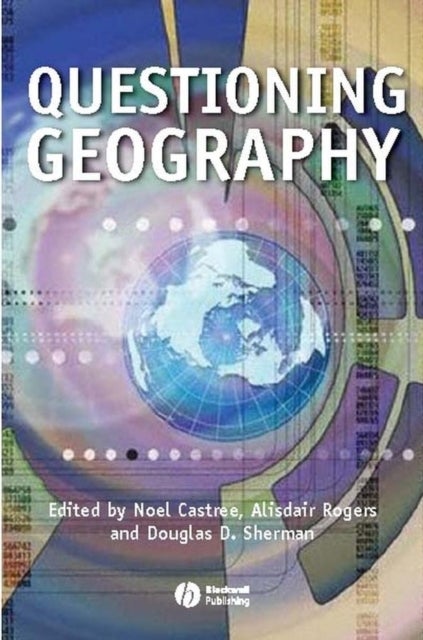 Questioning Geography - Fundamental Debates