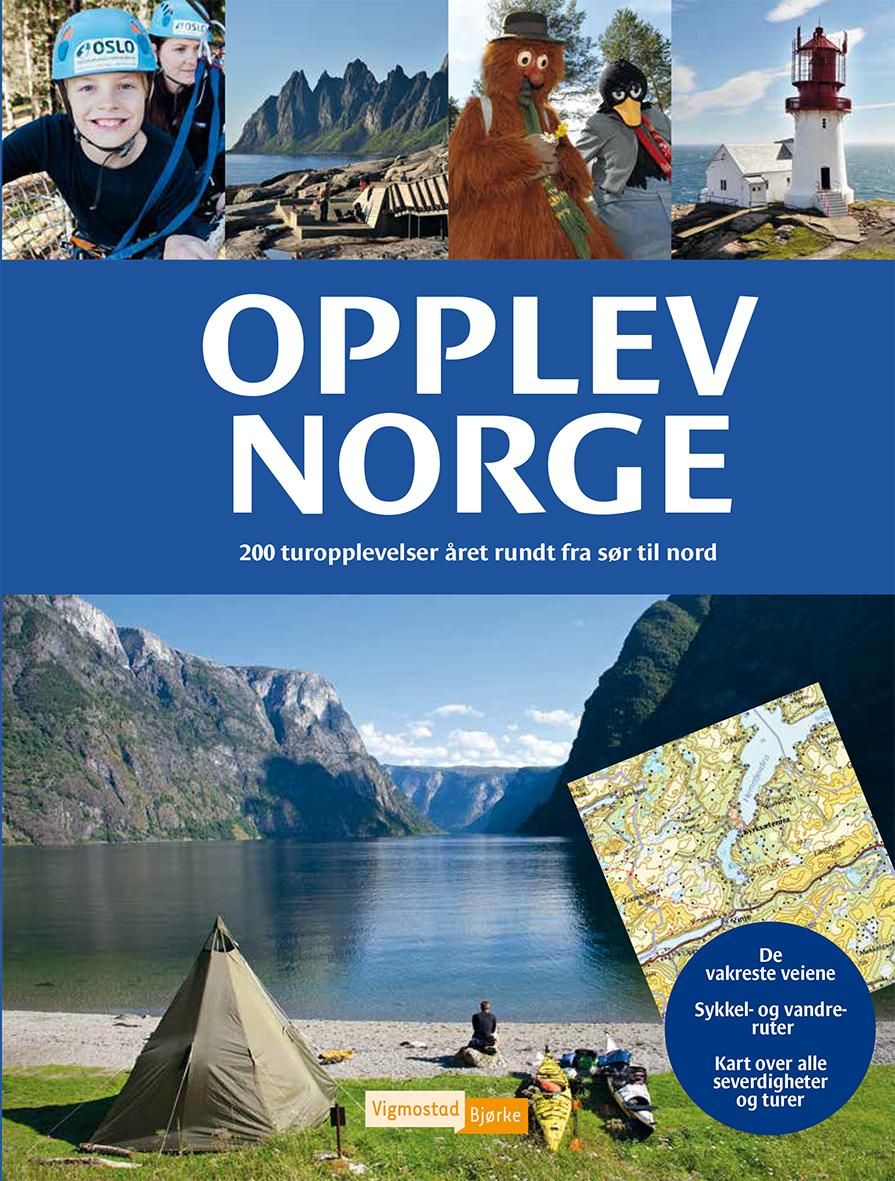 Opplev Norge - 200 turopplevelser året rundt fra sør til nord