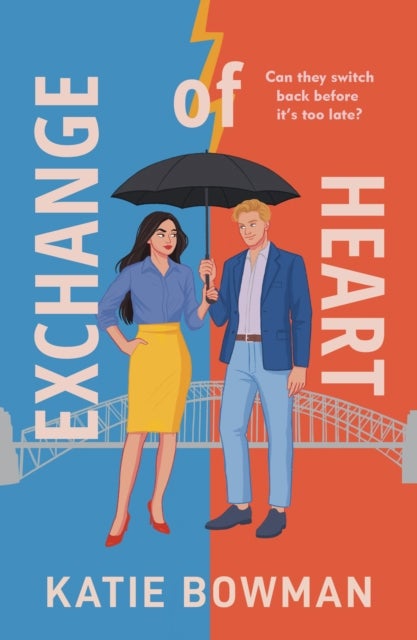 Exchange of Heart - An electric enemies-to-lovers, body-swap romance set in the heart of Sydney