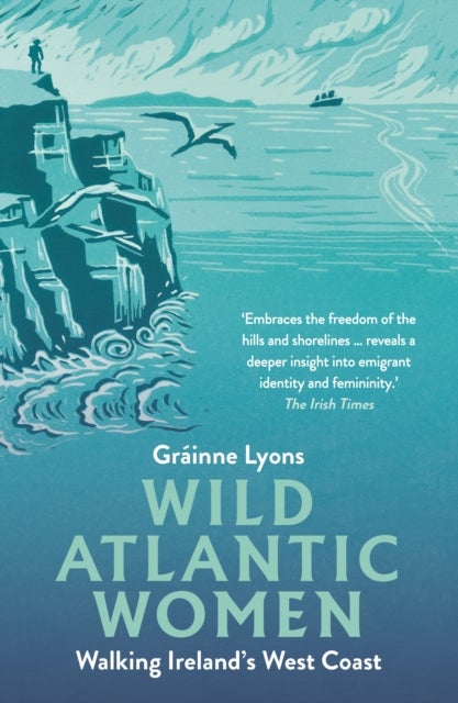 Wild Atlantic Women - Walking Ireland's West Coast