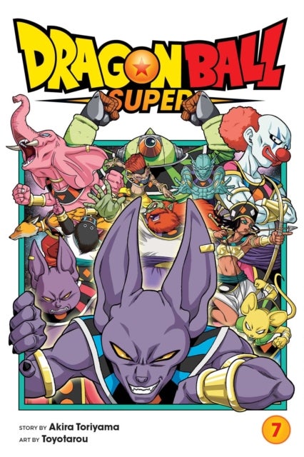 Dragon Ball Super, Vol. 7 - Universe Survival! The Tournament of Power Begins!!