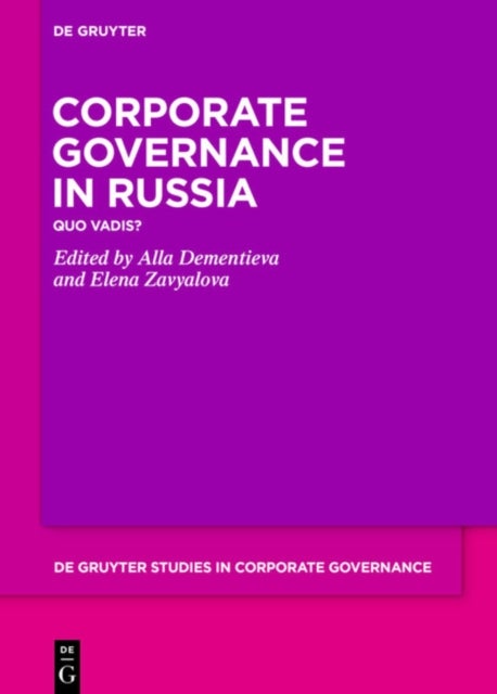 Corporate Governance in Russia - Quo Vadis?