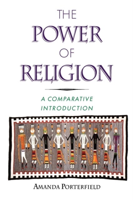 The Power of Religion - A Comparative Introduction