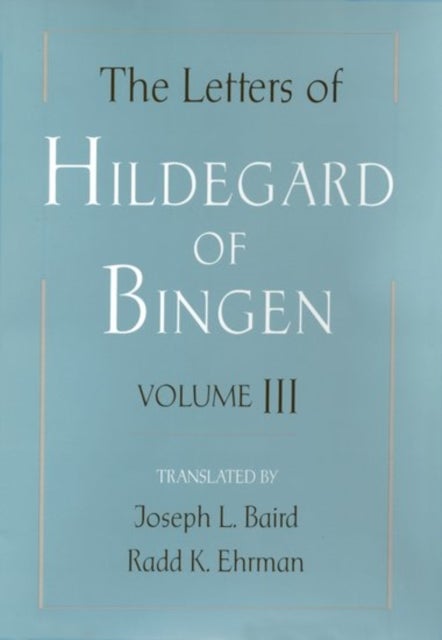 The Letters of Hildegard of Bingen: The Letters of Hildegard of Bingen - Volume II