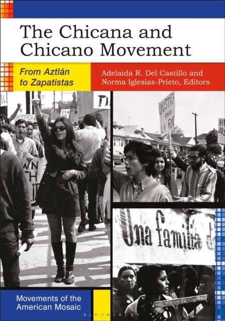 The Chicana and Chicano Movement - From Aztlan to Zapatistas
