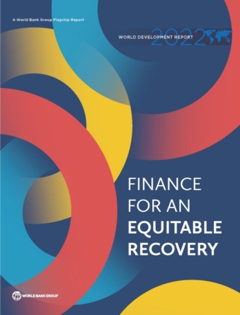 World Development Report 2022 - Finance for an Equitable Recovery