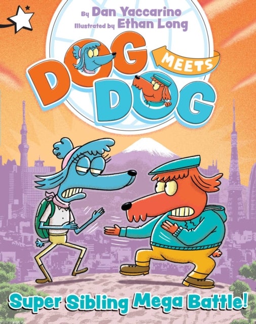 Super Sibling Mega Battle! - A Star Chapter Book