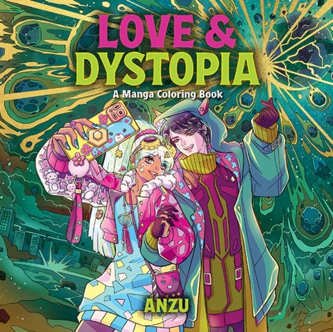 Love & Dystopia - A Manga Coloring Book