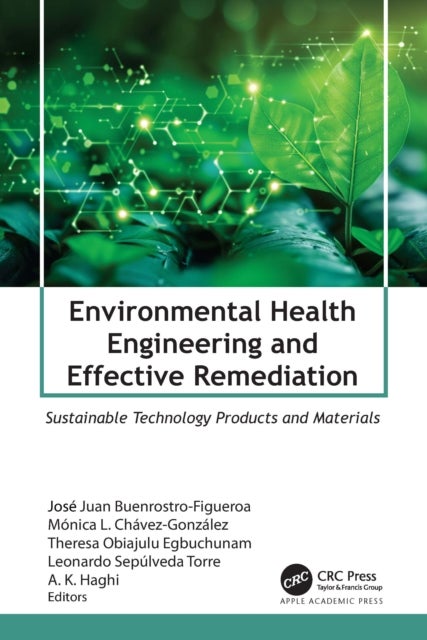 Environmental Health Engineering and Effective Remediation - Sustainable Technology Products and Materials