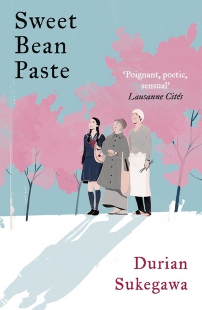Sweet Bean Paste - The International Bestseller