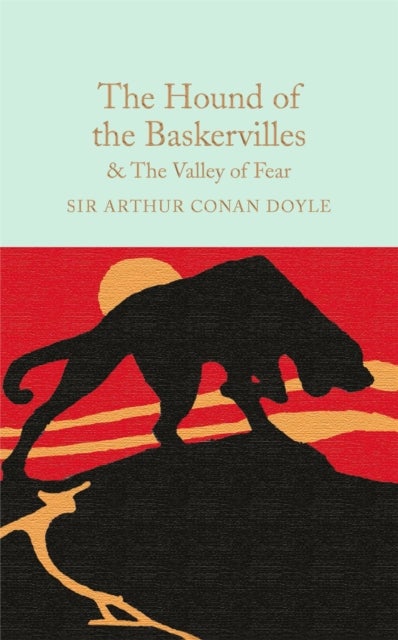 The Hound of the Baskervilles & The Valley of Fear - Macmillan Collector's Library
