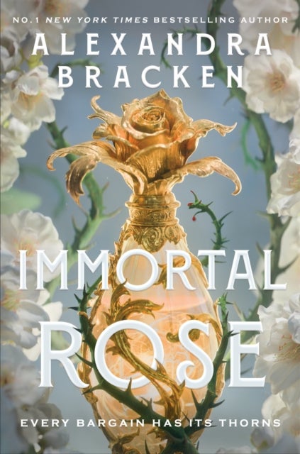 Immortal Rose - An achingly romantic, slow-burn love story set in a world ruled by magical perfume from the bestselling author of Lore