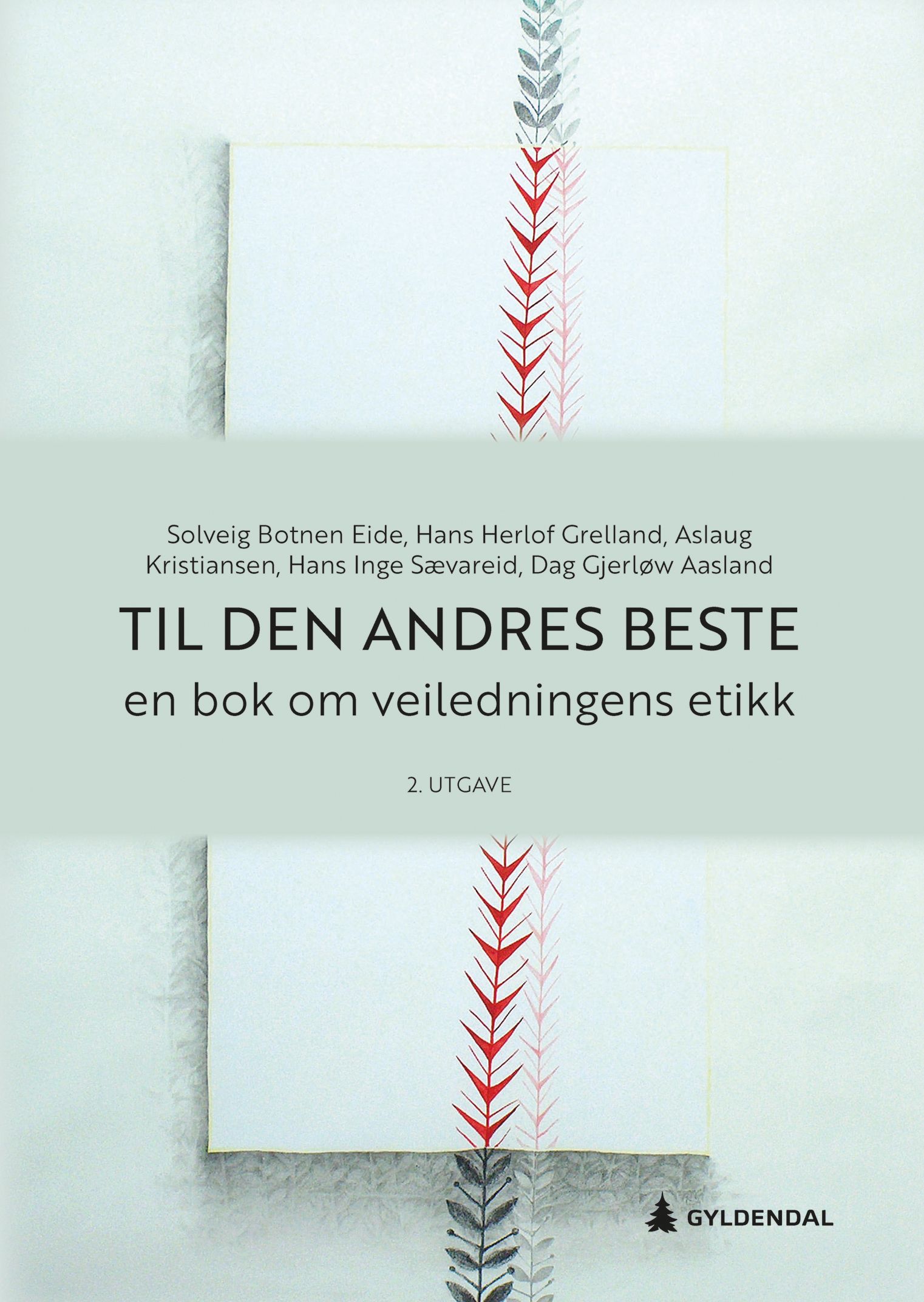 Til den andres beste - en bok om veiledningens etikk